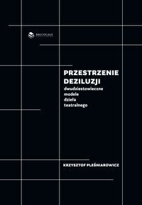 Przestrzenie deziluzji