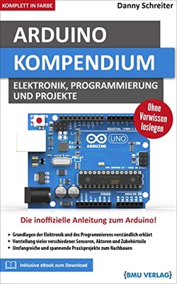 Arduino Kompendium Danny Schreiter