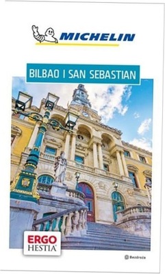 Bilbao i San Sebastian. Przewodnik Michelin