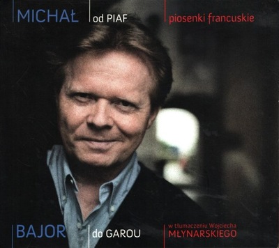 MICHAŁ BAJOR - OD PIAF DO GAROU - AUTOGRAF - CD