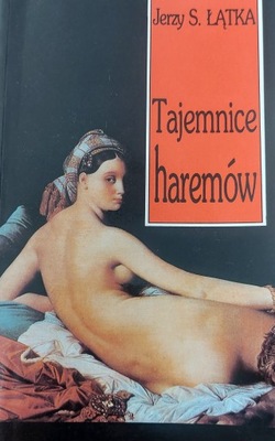 TAJEMNICE HAREMÓW Jerzy S. Łątka