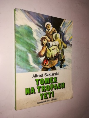 TOMEK NA TROPACH YETI - Alfred Szklarski (1985)