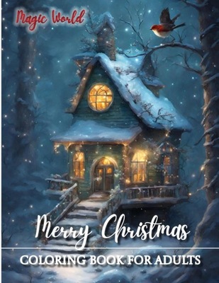 Publishing, MONA'S SHELF Magic World: Merry Christmas Coloring Book for Adu
