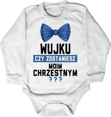 BODY Wujku czy zostaniesz moim CHRZESTNYM ??? r.56