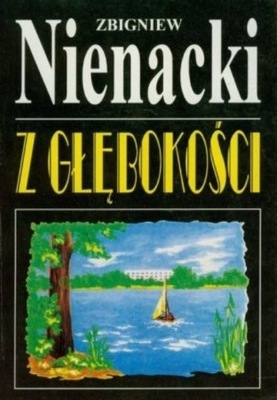 Zbigniew Nienacki - Z głebokości