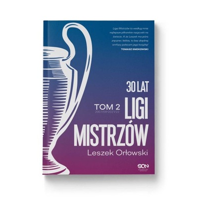 30 lat Ligi Mistrzów. Tom 2 Leszek Orłowski