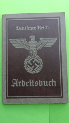 Dokument z czasu II wojny Światowej III Rzesza- Deutfches Reich Arbeitsbuch