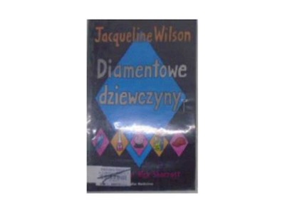 Diamentowe dziewczyny - Jacqueline Wilson