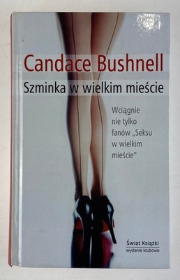 Szminka w wielkim mieście - Candace Bushnell