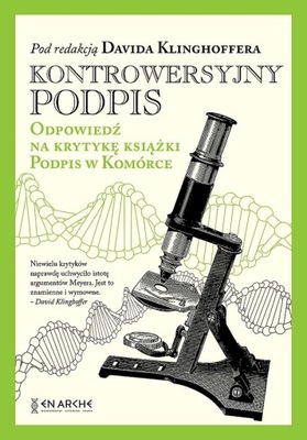 KONTROWERSYJNY PODPIS. ODPOWIEDŹ NA KRYTYKĘ KSIĄŻKI PODPIS W KOMÓRCE