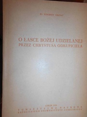 O łasce bożej udzielanej przez Chrystusa odkupicie