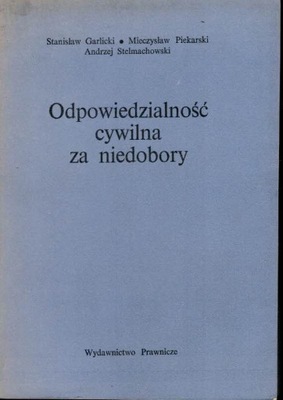 Stanisław Garlicki Odpowiedzialność Cywilna za Nie