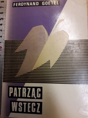 PATRZĄC WSTECZ Ferdynand Goetel 1966