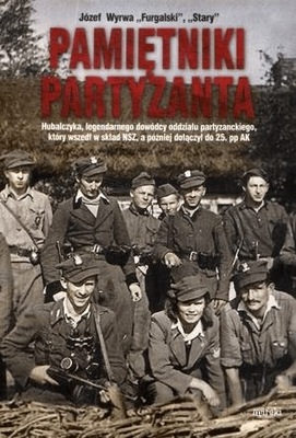 Pamiętniki partyzanta - Józef Wyrwa