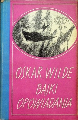Oskar Wilde - Bajki opowiadania