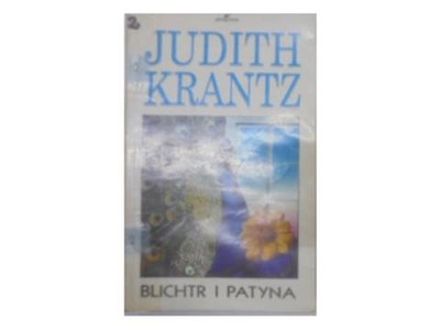 Blichtr i patyna - Judith Krantz