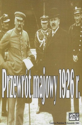 Przewrót majowy 1926 r. w relacjach świadków