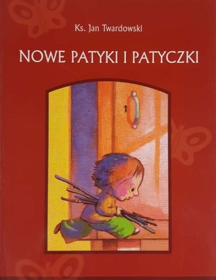 Jan Twardowski Nowe patyki i patyczki BDB