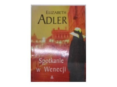 Spotkanie w Wenecji - Elizabeth Adler