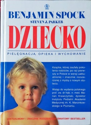 Dziecko pielęgnacja opieka i wychowanie Benjamin Spock