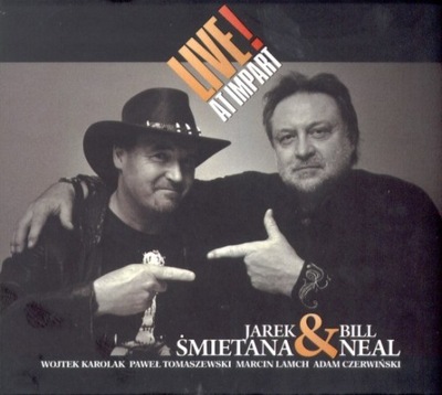 JAREK ŚMIETANA & BILL NEAL - Live At Impart CD