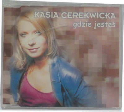 Gdzie jesteś Kasia Cerekwicka cd