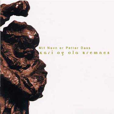 CD: KARI OG OLA BREMNES - Mit Navn er Petter Dass