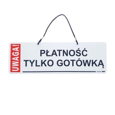 Tabliczka informacyjna PŁATNOŚĆ TYLKO GOTÓWKĄ
