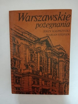 Warszawskie pożegnania - Jerzy Kasprzycki