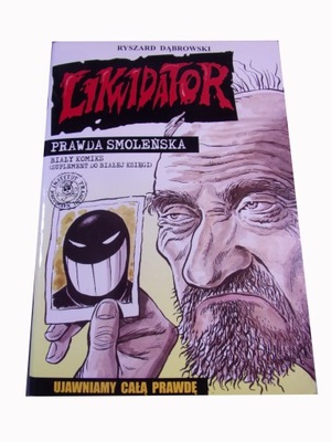 LIKWIDATOR PRAWDA SMOLEŃSKA 2011 r. wyd. I