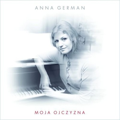 Moja Ojczyzna - Anna German