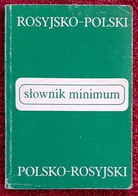 Słownik minimum Rosyjsko Polski Polsko Rosyjski Praca zbiorowa