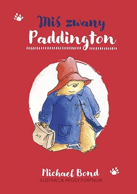 Miś zwany Paddington - Michael Bond