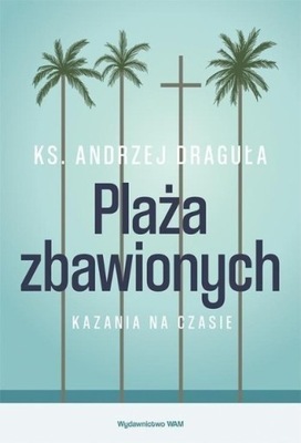 Andrzej Draguła - Plaża zbawionych
