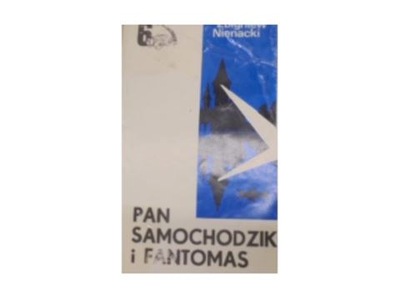 Pan Samochodzik i Fantomas - Z Nienacki