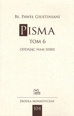 Pisma Tom 6 bł. Paweł Giustiniani ŹM 104 Tyniec