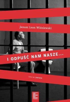 I odpuść nam nasze... Janusz Leon Wiśniewski - zabójstwo Zauchy - KD