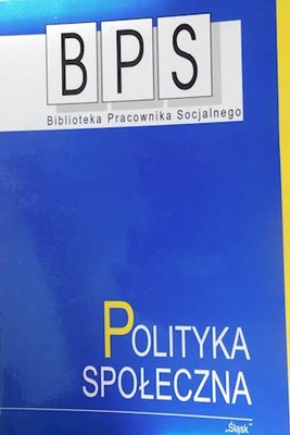 Polityka Społeczna - Jolanta Supińska i inni