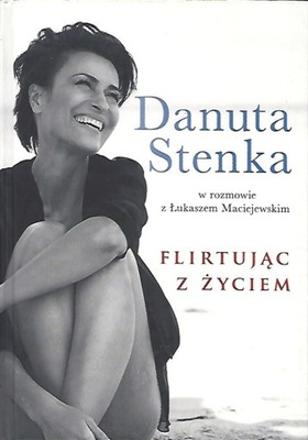 Flirtując z życiem, Danuta Stenka, Łukasz Maciejew