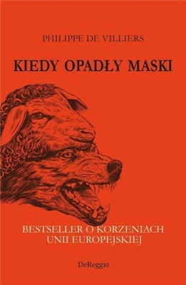 KIEDY OPADŁY MASKI. BESTSELLER O KORZENIACH UE