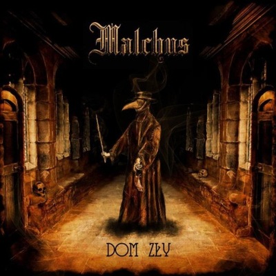 Malchus -Dom zly