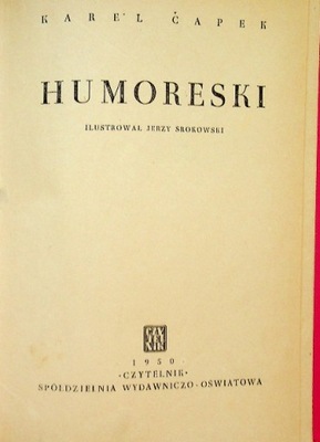 Humoreski 1950 r. Karel Capek