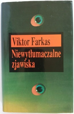 NIEWYTŁUMACZALNE ZJAWISKA Farkas |t157|