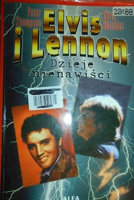 Elvis i Lennon. Dzieje nienawisci - Peter Thompson