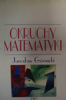 Jarosław Górnicki Okruchy matematyki