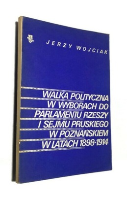 WALKA POLITYCZNA W WYBORACH DO PARLAMENTU RZESZY