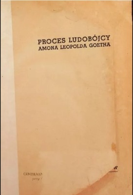 Proces ludobójcy Amona Goetha przed Najwyższym Trybunałem Narodowym 1947 r