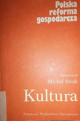 Polska reforma gospodarcza. Kultura - Michał Strąk