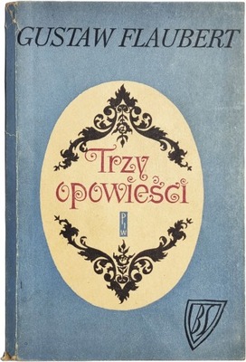 Trzy opowieści - Gustaw Flaubert