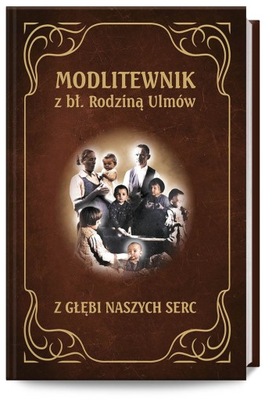 Modlitewnik z bł. Rodziną Ulmów